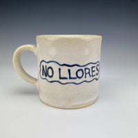 No Llores Mug